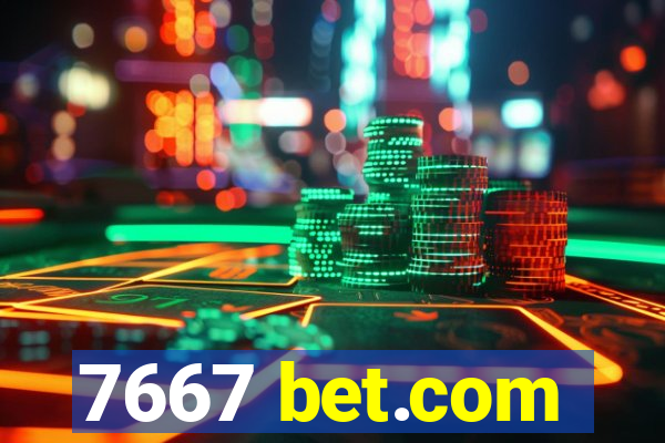 7667 bet.com